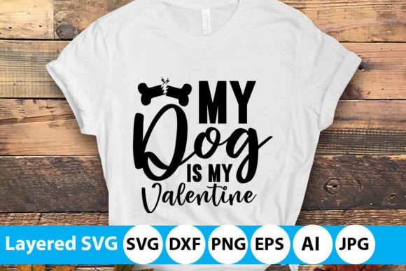 Download My Dog is My Valentine SVG Files - Valentine svg files Collection