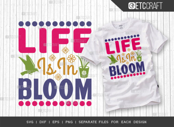 Download Life is in Bloom Svg Cut File - Premium Resources